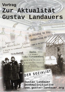 Vortrag Aktualität Gustav Landauer Vortrag Aktualität Gustav Landauer
